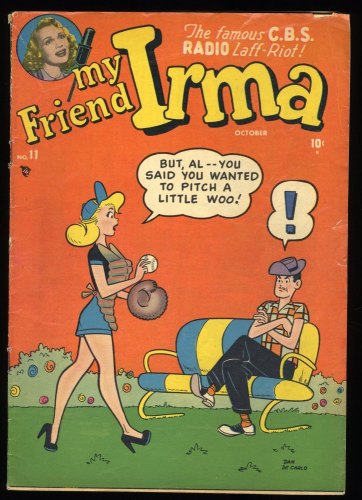 Cover Scan: My Friend Irma #11 VG+ 4.5 Art by Dan DeCarlo/Scripts by Stan Lee! - Item ID #376295