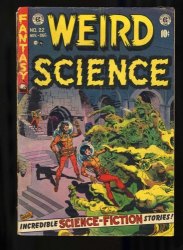 Cover Scan: Weird Science #22 GD- 1.8 A New Beginning! Last Issue! Wally Wood Art! - Item ID #441579